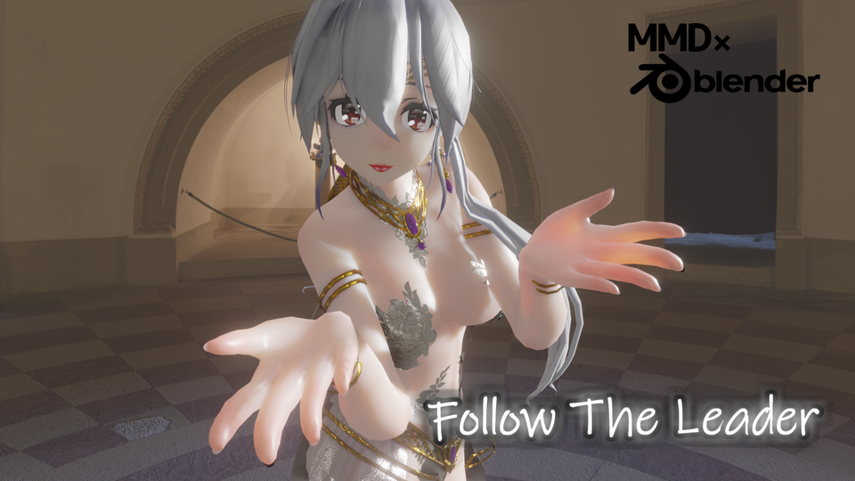 【MMDカメラモーション】FollowTheLeader