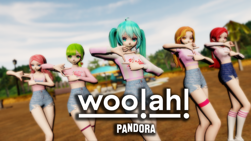 woo!ah! - Pandora MMD motion