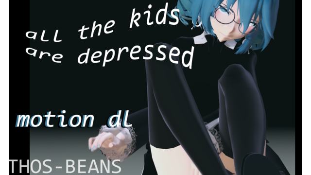 all the kids are depressed (dl)