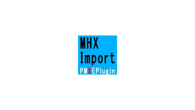 MHX Import & MMD標準モデル化プラグイン
