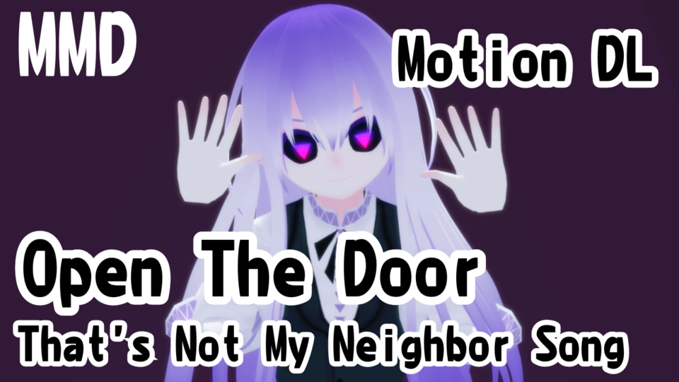 【MMD歌唱モーション】Open The Door
