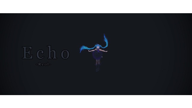 Echo（Reol）モーション