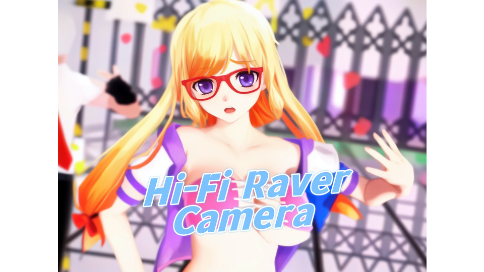 Hi-Fi Raver Camera