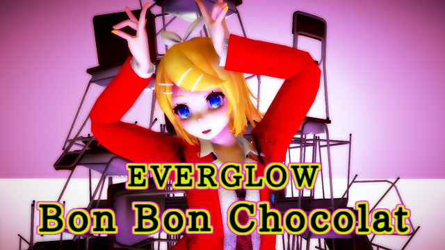 【MMD】EVERGLOW - Bon Bon Chocolat