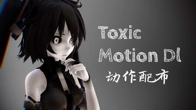 Toxic Motion Dl - BowlRoll