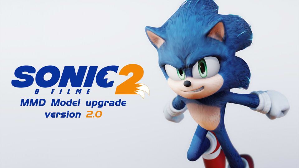 MMD Movie Sonic 2.0.3 (ソニック)