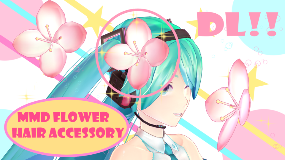 [MMD] Flower Hair Accessory DL! BowlRoll