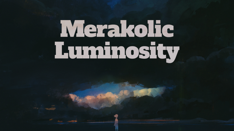 【UST】Merakolic/Luminosity