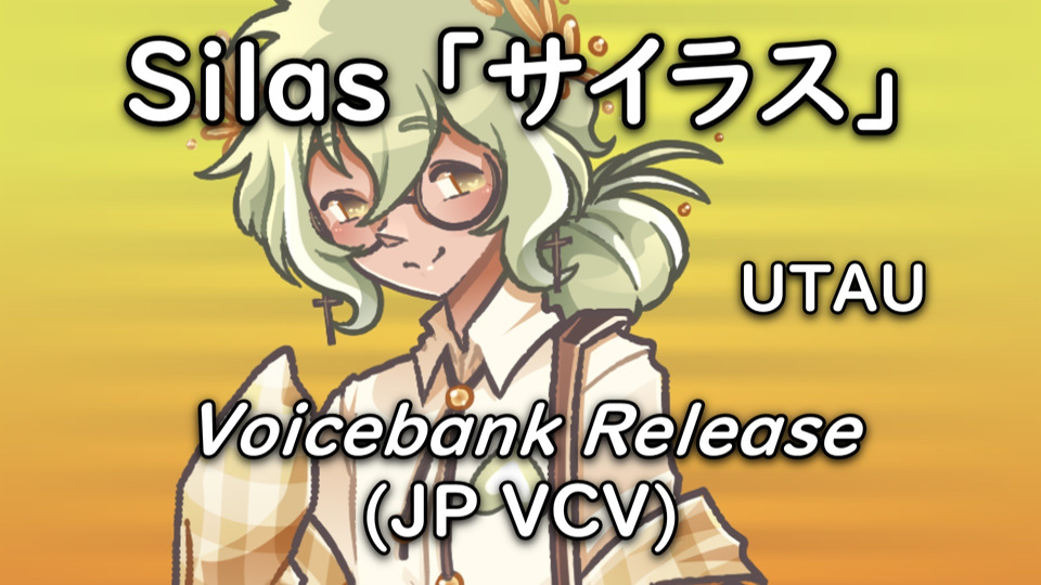 UTAU サイラス Silas 「VCV」