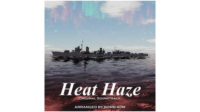 JCC艦これドラマⅠ Heat Haze OST
