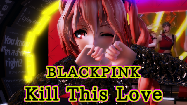 BLACKPINK - Kill This Love