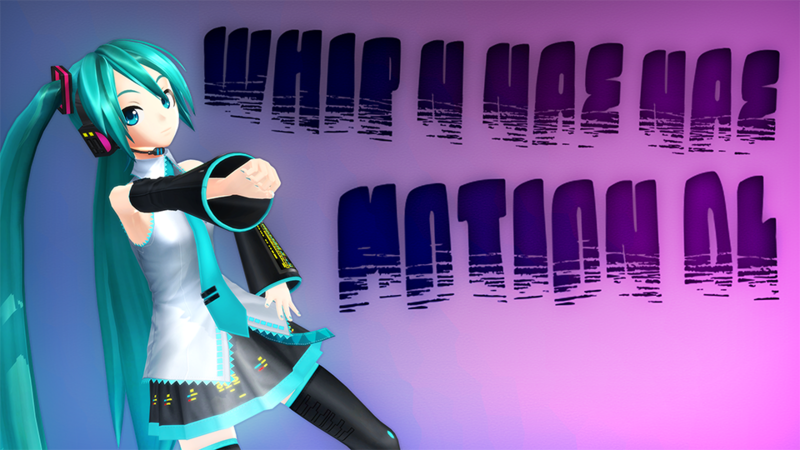 Motion | Watch Me (Just Dance)