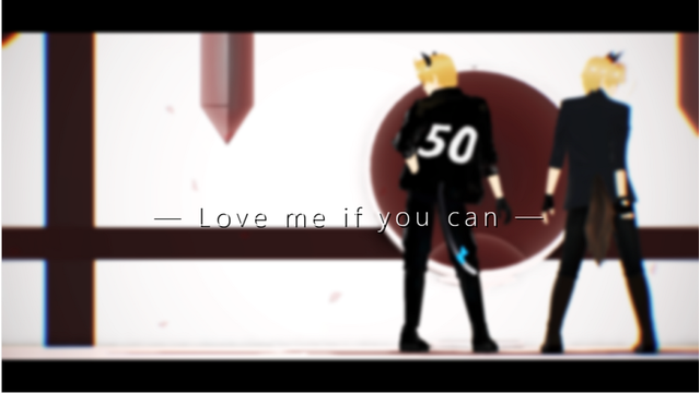 Love me if you can2人用カメラモーション