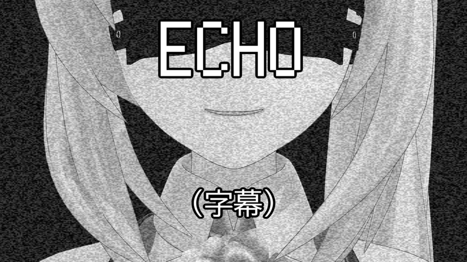 ECHO/ミライアカリ　リップモーション