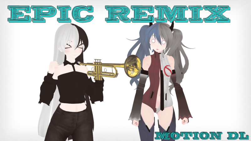REMIX EPIC MOTION DL