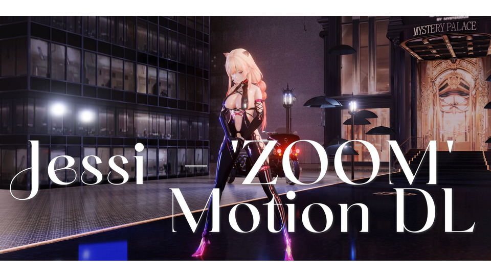 MMD Jessi ZOOM Full Motion