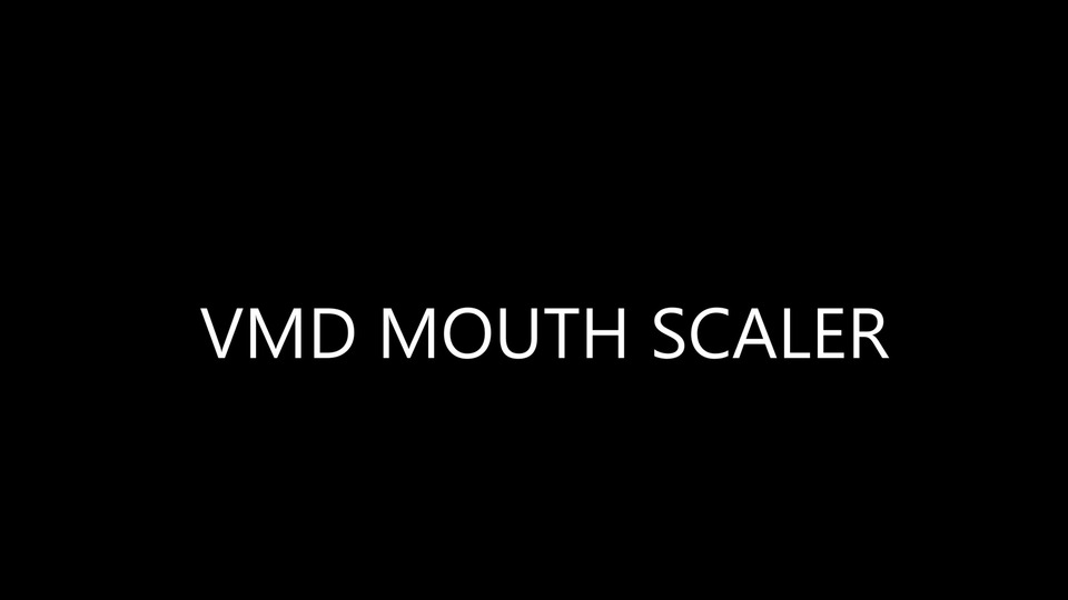 VMD MOUTH SCALER