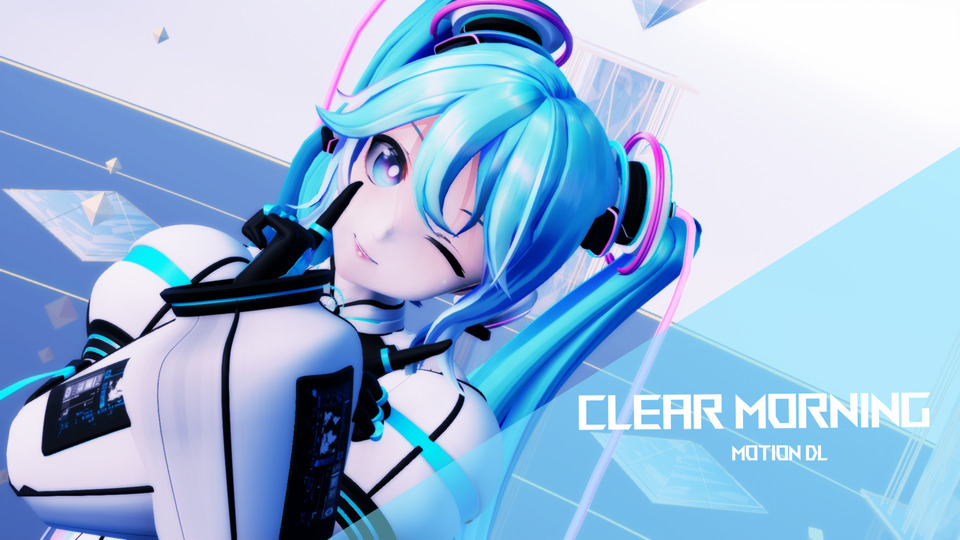 Clear Morning Motion