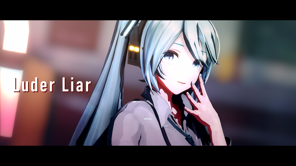 Lewder Liar_カメラモーション
