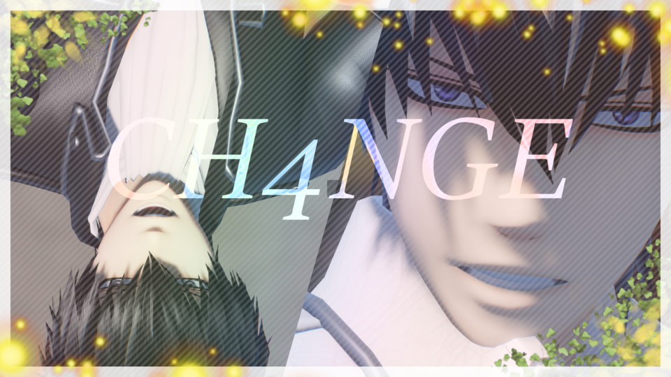 CH4NGE_caｍ_sH