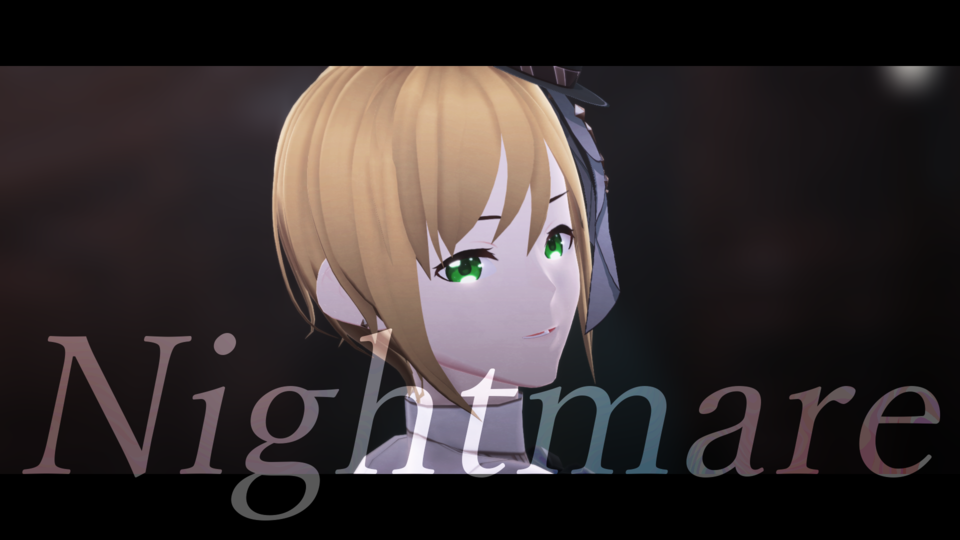 Nightmare(づなうじ)_カメラ