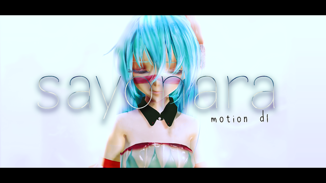 Sayonara Motion + Camera + wav