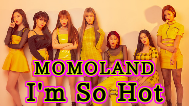 19327【MMD】MOMOLAND - I'm So Hot