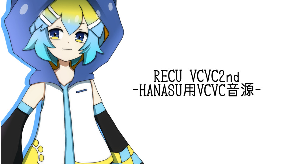 [UTAU VCVC] RECU-VCVC2nd-