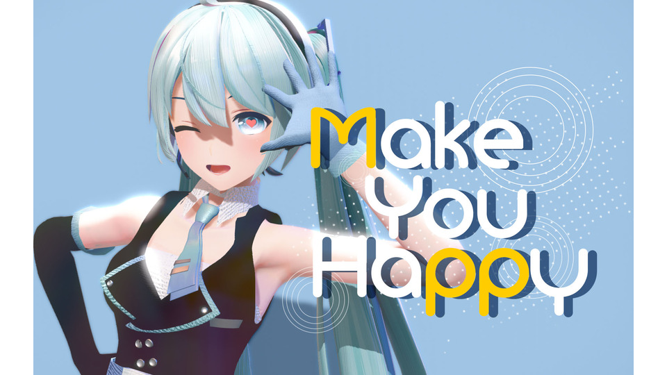 Make you Happy簡易カメラ&歌詞PV