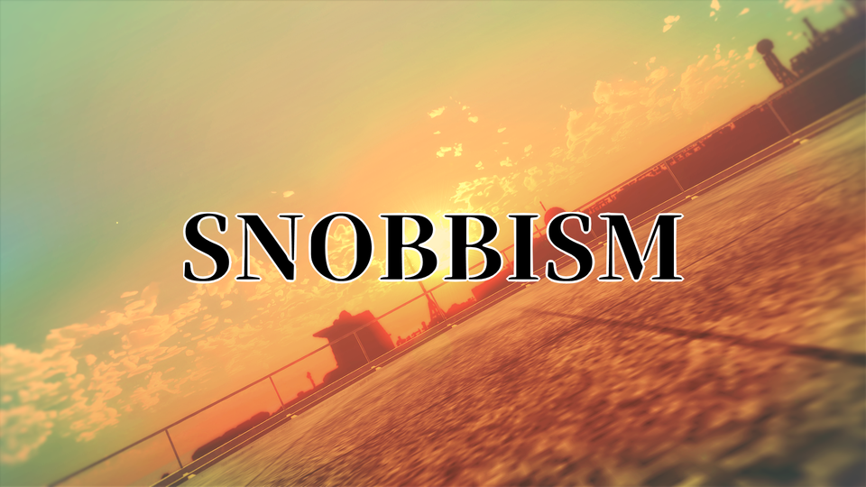 SNOBBISM カメラモーション